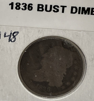 worn (fair) 1836 bust dime. filler. dark tone. most important features apparent